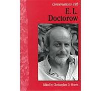Conversations With E. L. Doctorow, Literary Conversations Series Christopher D. Morris, E.L. Doctorow (Auteur)