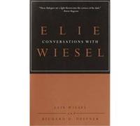 Conversations With Elie Wiesel Elie Wiesel, Richard D. Heffner, Thomas J. Vinciguerra (Auteur)
