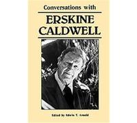 Conversations With Erskine Caldwell, Literary Conversations Series Erskine Caldwell (Auteur)