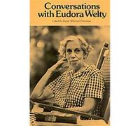 Conversations With Eudora Welty, Literary Conversations Series Eudora Welty (Auteur)