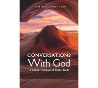 Conversations With God: A Deeper Method of Bible Study