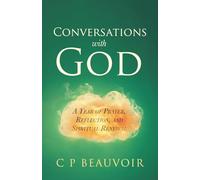 Conversations with God: A Year of Prayer, Reflection, and Spiritual Renewal