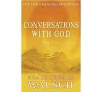 Conversations with God - Book 3: An uncommon dialogue