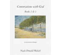 Conversations With God, Books 2 & 3: An Uncommon Dialogue