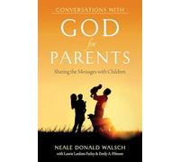 Conversations With God for Parents: Sharing the Messages With Children