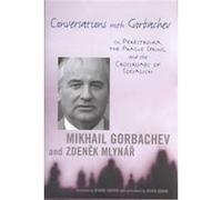 Conversations With Gorbachev Mikhail Sergeevich Gorbachev, Zdenek Mlynar (Auteur)