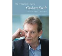 Conversations with Graham Swift