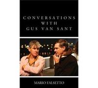 Conversations With Gus Van Sant (Paperback) Mario Falsetto, (Auteur)
