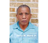 Conversations With Jerry W. Ward Jr.