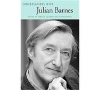 Conversations With Julian Barnes, Literary Conversations Series