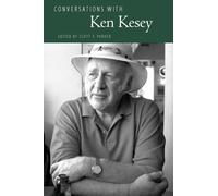 Conversations With Ken Kesey