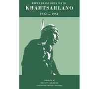 Conversations With Khahtsahlano, 1932-1954