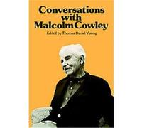 Conversations With Malcolm Cowley, Literary Conversations Series