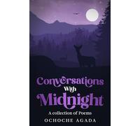 Conversations With Midnight: A Collection of Poems