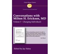 Conversations With Milton H. Erickson Md Volume I