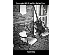 Conversations With My Dead Rock Star Best Friend