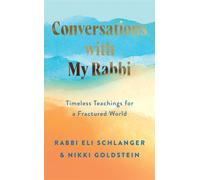 Conversations with My Rabbi Timeless Teachings for a Fractured World - Nikki Goldstein - HarperElement - ebook (ePub) - Livre