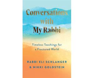 Conversations with My Rabbi Timeless Teachings for a Fractured World - Nikki Goldstein - HarperElement - ebook (ePub) - Livre