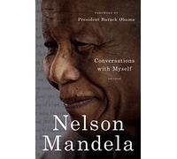 Nelson Mandela – Conversations With Myself – Poche