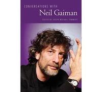 Conversations with Neil Gaiman (Literary Conversations Series) - [Version Originale] Inconnu (Auteur)