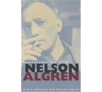 Conversations With Nelson Algren H. E. F. Donohue, Nelson Algren (Auteur)