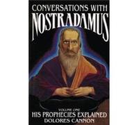 Conversations with Nostradamus by Dolores Cannon Dolores Cannon (Auteur)