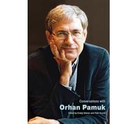 Conversations with Orhan Pamuk