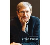 Conversations With Orhan Pamuk