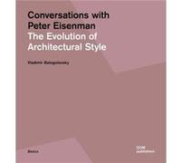 Conversations with Peter Eisenman by Belogolovsky & Vladimir Inconnu (Auteur)