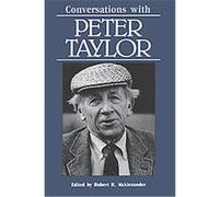 Conversations With Peter Taylor, Literary Conversations Series