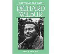 Conversations With Richard Wilbur, Literary Conversations Series Richard Wilbur, William Butts (Auteur)