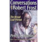 Conversations With Robert Frost Peter J. Stanlis (Auteur)