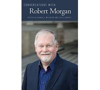 Conversations With Robert Morgan