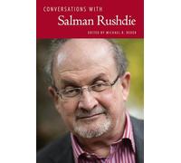 Conversations With Salman Rushdie