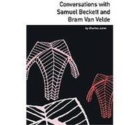 Conversations With Samuel Beckett and Bram Van Velde Charles Juliet (Auteur)