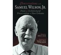 Conversations With Samuel Wilson, Jr.