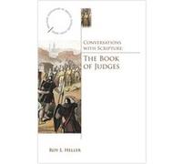Conversations with Scripture The Book of Judges by Roy Heller Roy Heller (Auteur)