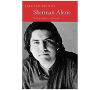 Conversations With Sherman Alexie