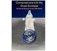 Conversations With The Great Goddess