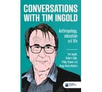 Conversations With Tim Ingold