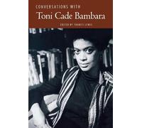 Conversations With Toni Cade Bambara