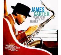 Conversin' with the Elders by James Carter [Compact Disc] NEUF