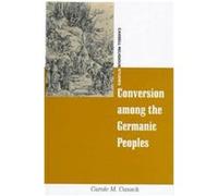 Conversion Among the Germanic Peoples, Cassell Religious Studies Carole M. Cusack (Auteur)