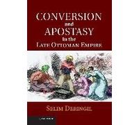 Conversion And Apostasy In The Late Ottoman Empire