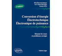 Conversion D'énergie, Electrotechnique, Electronique De Puissance - Résumé De Cours, Problèmes Corrigés