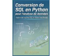 Conversion de SQL en Python pour l'analyse de données: Traduire des requêtes SQL en Python avec Pandas
