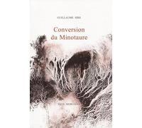 Guillaume Sire, Nathalie Bourdreux – Conversion du Minotaure – Roman – Broché – Fata Morgana