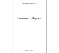 Conversion et Repentir - Witold Zaniewicki - Teletes - broché - Essai