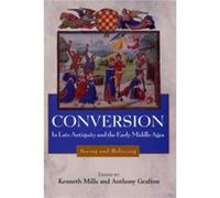 Conversion in Late Antiquity and the Early Middle Ages