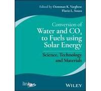 Conversion Of Water And Co2 To Fuels Using Solar Energy